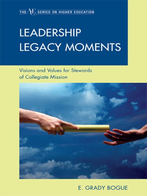 Title details for Leadership Legacy Moments by Grady E. Bogue - Available